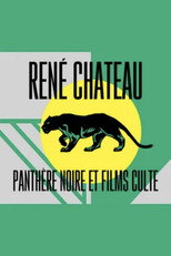 Poster de la película René Chateau: panthère noire et films culte
