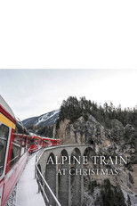 Poster de la película Alpine Train at Christmas