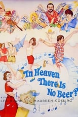 Poster de la película In Heaven There Is No Beer?