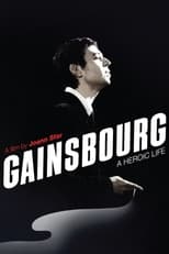 Poster de la película Gainsbourg: A Heroic Life