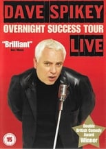 Poster de la película Dave Spikey: Overnight Success Tour