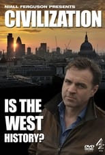 Poster de la serie Civilization: Is the West History?