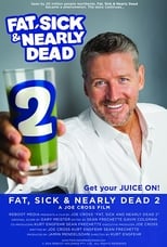 Poster de la película Fat, Sick & Nearly Dead 2