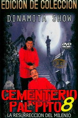 Poster de la película Dinamita Show: Cementerio Pal Pito 8