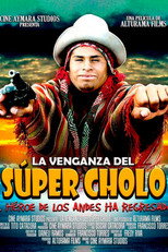 Poster de la película La venganza del Súper Cholo