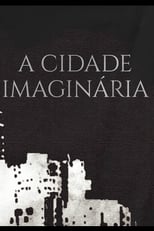 Poster de la película A Cidade Imaginária