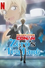 Poster de la serie Case Closed: Zero's Tea Time