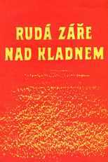 Poster de la película Rudá záře nad Kladnem