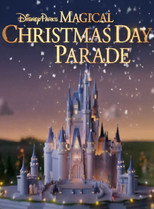 Poster de la película Disney Parks Magical Christmas Day Parade