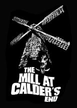 Poster de la película The Mill at Calder's End