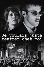 Poster de la película Je voulais juste rentrer chez moi