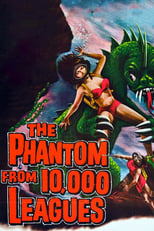 Poster de la película The Phantom from 10,000 Leagues