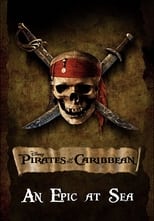 Poster de la película An Epic At Sea: The Making of Pirates of the Caribbean: The Curse of the Black Pearl