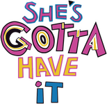 Logo She's Gotta Have It