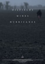 Poster de la película Oilfields Mines Hurricanes