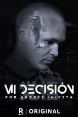 Poster de la película Mi Decisión, por Andrés Iniesta