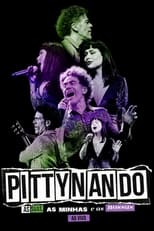 Poster de la película PittyNando: As Suas, as Minhas e as Nossas Ao Vivo