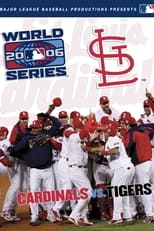 Poster de la película 2006 St. Louis Cardinals: The Official World Series Film