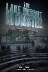 Poster de la película The Lake Merritt Monster
