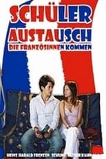 Poster de la película Schüleraustausch - Die Französinnen kommen