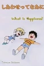 Poster de la película What Is Happiness?