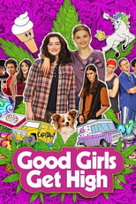 Poster de la película Good Girls Get High