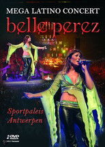 Poster de la película Belle Perez: Mega Latino Concert - Sportpaleis Antwerpen