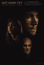 Poster de la película Not Dark Yet