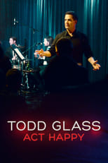 Poster de la película Todd Glass: Act Happy