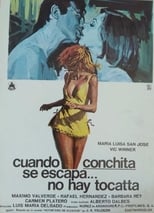 Poster de la película Cuando Conchita se escapa, no hay tocatta