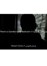 Poster de la película Ther's A Garden In My Bedroom