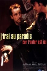 Poster de la película J'irai au paradis car l'enfer est ici