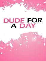 Poster de la película Dude for a Day