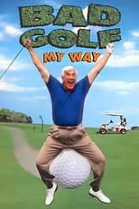 Poster de la película Leslie Nielsen's Bad Golf My Way