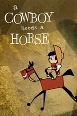 Poster de la película A Cowboy Needs a Horse