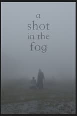 Poster de la película A Shot in the Fog