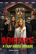 Poster de la película Dogface: A Trap House Horror