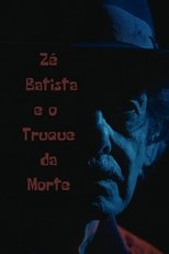 Poster de la película Zé Batista e o Truque da Morte