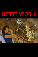 Poster de la película Mutilator: Hero of the Wasteland Episode II: Underworld