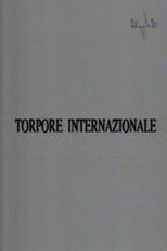 Poster de la película Torpore internazionale