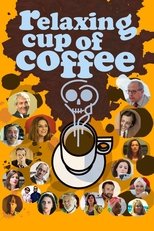 Poster de la película Relaxing Cup of Coffee