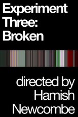 Poster de la película Experiment Three: Broken