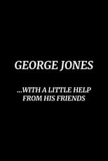 Poster de la película George Jones: With a Little Help from His Friends