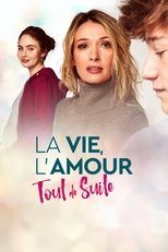 Poster de la película La vie, l'amour, tout de suite