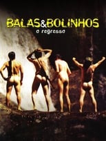 Poster de la película Balas & Bolinhos: O Regresso