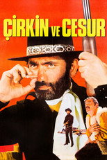 Poster de la película Çirkin ve Cesur
