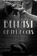 Poster de la película Belfast on the Rocks