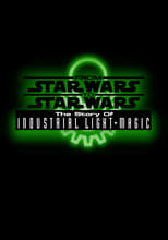 Poster de la película From Star Wars to Star Wars: The Story of Industrial Light & Magic