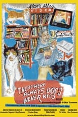 Poster de la película There Were Always Dogs, Never Kids