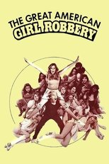 Poster de la película The Great American Girl Robbery